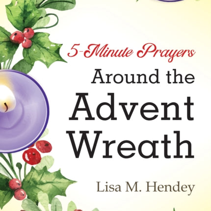 5-Minute Prayers Around the Advent Wreath