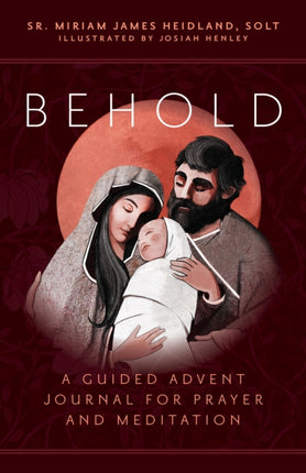Behold: A Guided Advent Journal for Prayer and