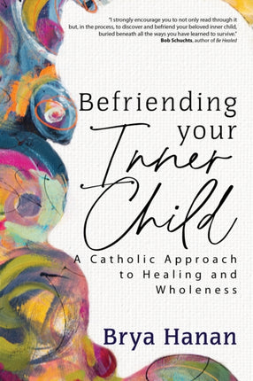 Befriending Your Inner Child