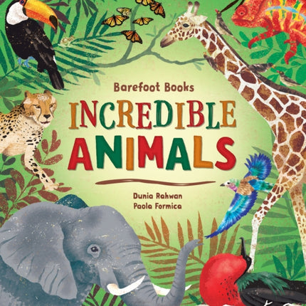 Barefoot Books Incredible Animals