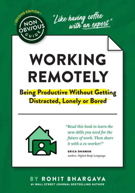 The Non-Obvious Guide to Working Remotely (Being Productive Without Getting Distracted, Lonely or Bored)