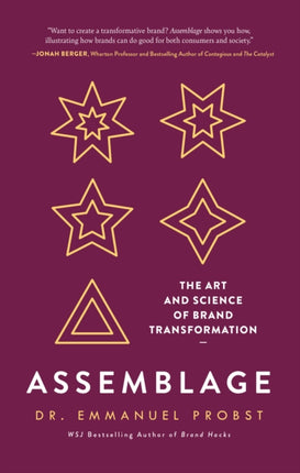 Assemblage: The Art and Science of Brand Transformation