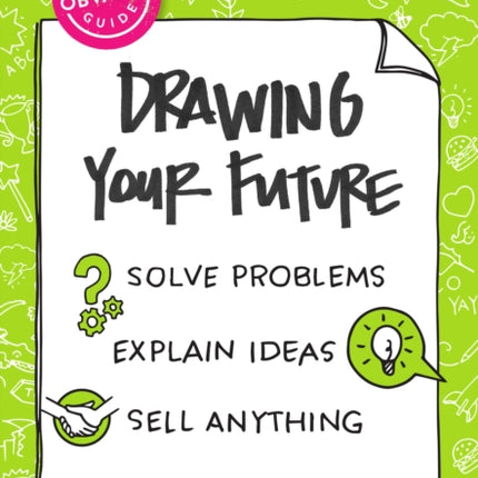 The NonObvious Guide to Drawing Your Future