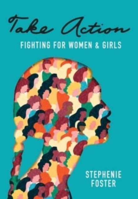 Take Action: Fighting for Women & Girls