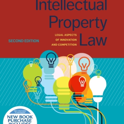 Intellectual Property Law: Legal Aspects of Innovation and Competition
