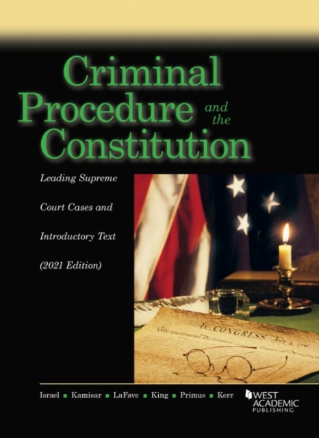 Criminal Procedure and the Constitution: Leading