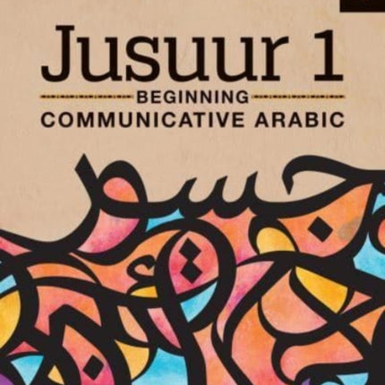 Jusuur 1: Beginning Communicative Arabic