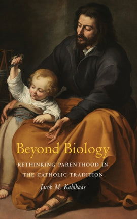 Beyond Biology: Rethinking Parenthood in the