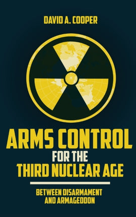 Arms Control for the Third Nuclear Age: Between