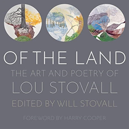 Of the Land: The Art and Poetry of Lou Stovall