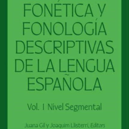 Fonetica y fonologia descriptivas de la lengua espanola