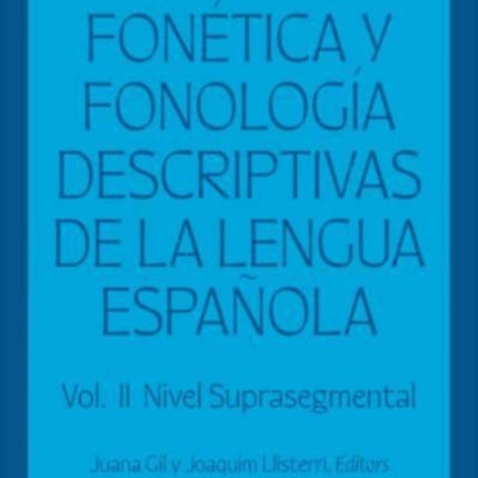 Fonetica y fonologia descriptivas de la lengua espanola