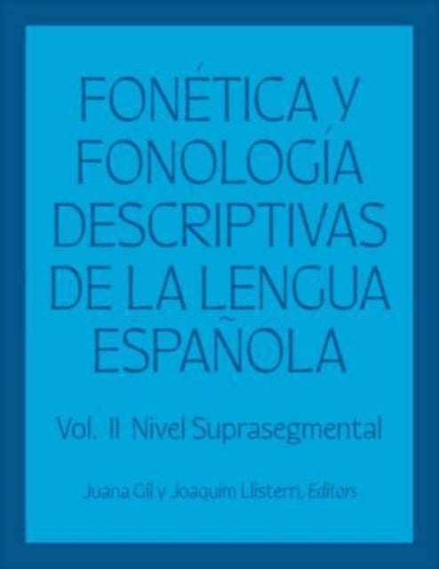 Fonetica y fonologia descriptivas de la lengua espanola