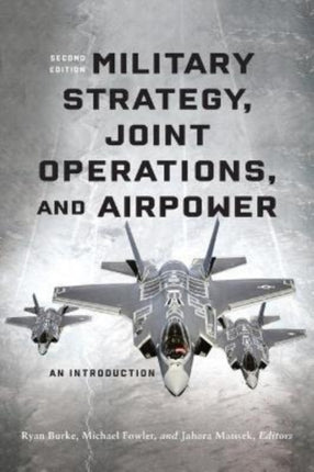 Military Strategy, Joint Operations, and