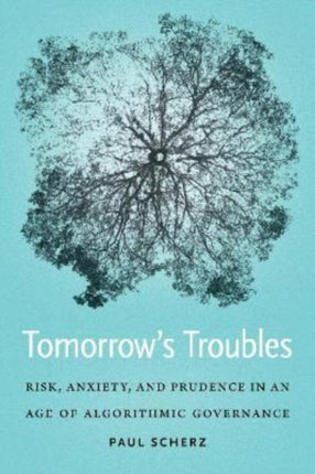 Tomorrow's Troubles: Risk, Anxiety, and Prudence