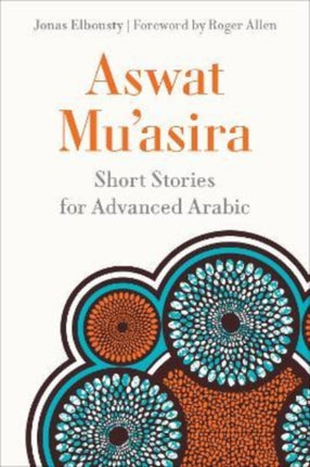 Aswat Muʿasira: Short Stories for Advanced Arabic