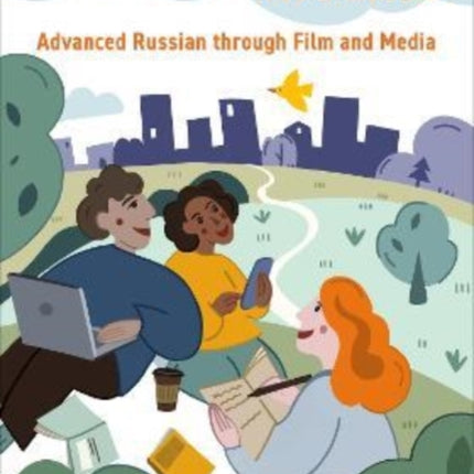 Pro-dvizhenie: Advanced Russian through Film and Media