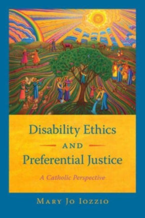 Disability Ethics and Preferential Justice: A