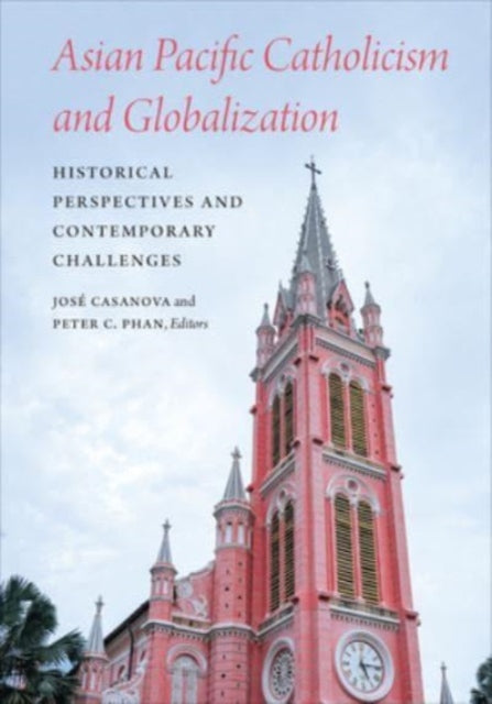 Asian Pacific Catholicism and Globalization: