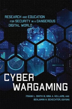 Cyber Wargaming: Research and Education for