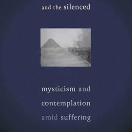 The Silent God and the Silenced