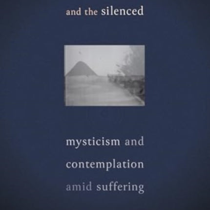 The Silent God and the Silenced