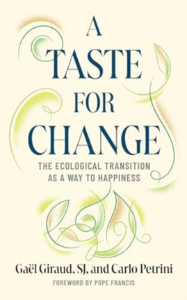 A Taste for Change