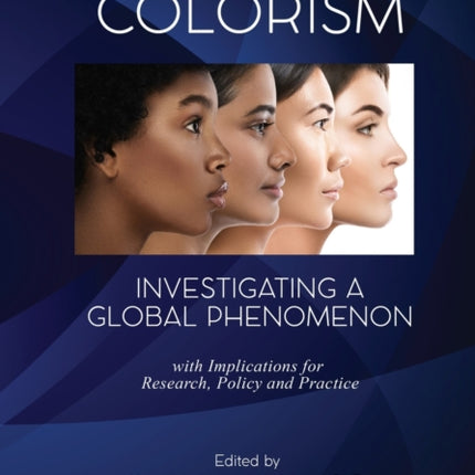 Colorism: Investigating a Global Phenomenon