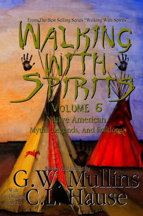 Walking With Spirits Volume 6 Native American