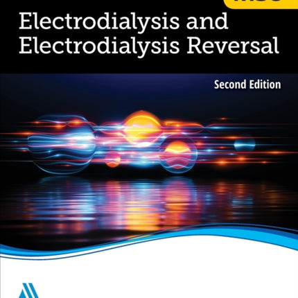 M38 Electrodialysis and Electrodialysis Reversal, Second Edition