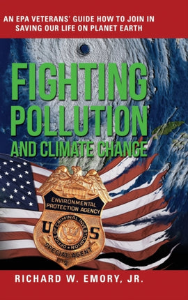 Fighting Pollution and Climate Change: An EPA