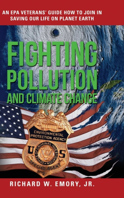 Fighting Pollution and Climate Change: An EPA