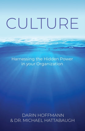 Culture - Harnessing the Hidden Power of your