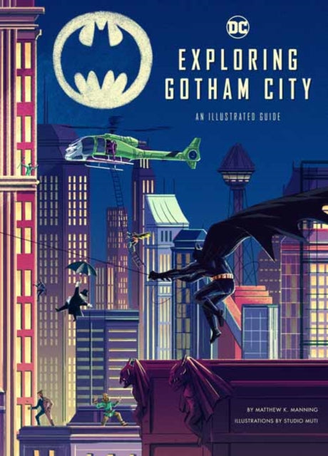 Exploring Gotham City: An Illustrated Guide