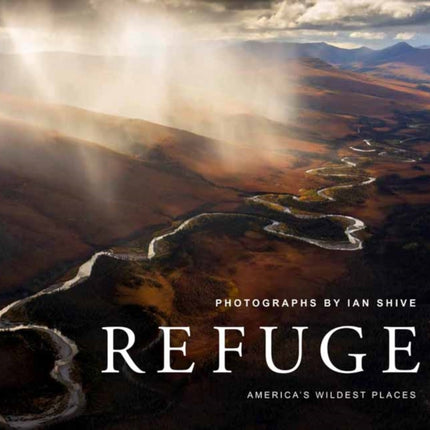 Refuge: America's Untouched Wilderness