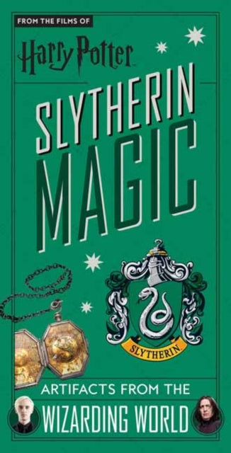 Harry Potter: Slytherin Magic : Artifacts from the Wizarding World