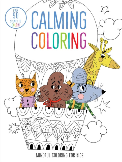 Calming Coloring for Kids: (Mindful Coloring Books)