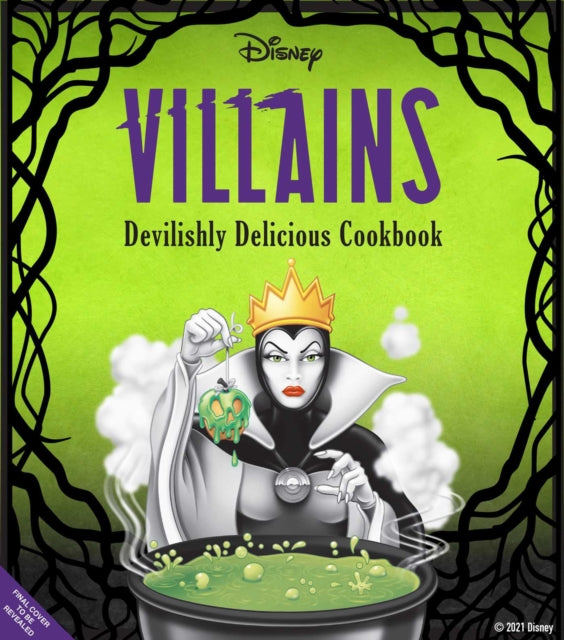 Disney Villains: Devilishly Delicious Cookbook