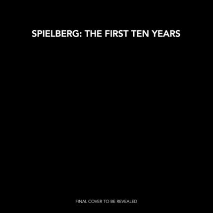 Spielberg: The First Ten Years