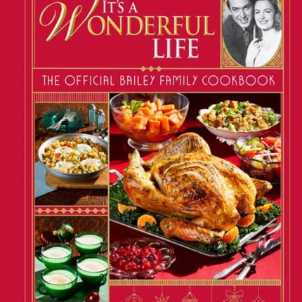 It's a Wonderful Life: The Official Bailey Family Cookbook: Gift Set Edition