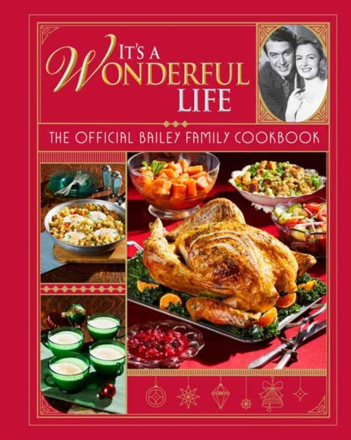 It's a Wonderful Life: The Official Bailey Family Cookbook: Gift Set Edition