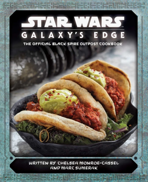 Star Wars: Galaxy's Edge Gift Set Edition: The Official Black Spire Outpost Cookbook