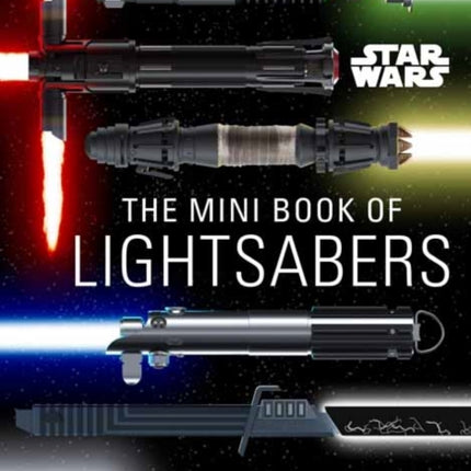 Star Wars: Mini Book of Lightsabers