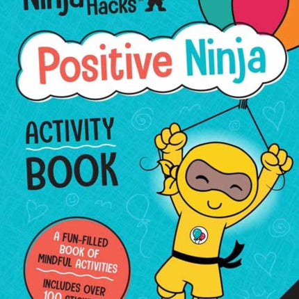 Ninja Life Hacks: Positive Ninja Activity Book