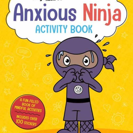 Ninja Life Hacks: Anxious Ninja Activity Book