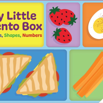 My Little Bento Box: Colors, Shapes, Numbers