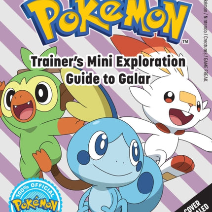 Pokémon: Trainer's Mini Exploration Guide to Galar