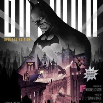 Batman: The Definitive History of the Dark Knight in Comics, Film, and Beyond (Updated Edition)