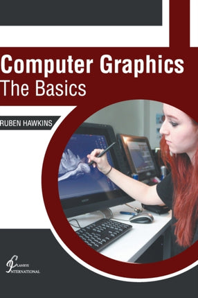 Computer Graphics: The Basics