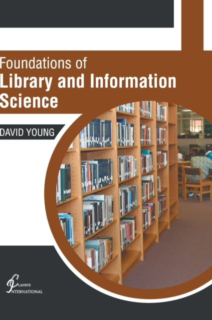 Foundations of Library and Information Science